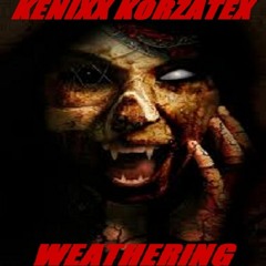 Kenixx Korzatex - Weathering