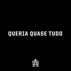 ActivaSom - Fokus - Queria Quase Tudo