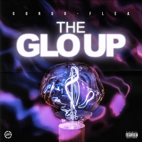 Stream The Glo Up by Gordo Flea | Listen online for free on SoundCloud