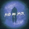 Hold Me Back Mp3