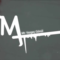 Ece Mumay - Vazgeç Gönül (Mt Mix)