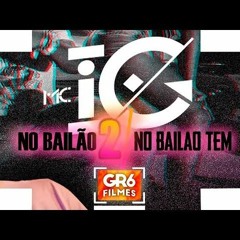 Mc Ig 4m Gang No Bailao Tem (GR6 Filmes Dj Nene MPC) Lançamento Oficial 2018