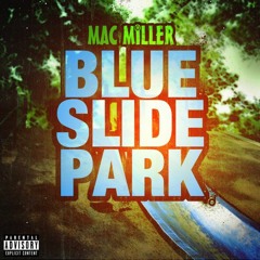 Blue Slide Park ( Mac Miller Tribute Mix)
