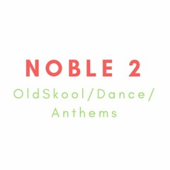 NOBLE 2 (PLEASE SHARE & REPOST IF YOU ENJOY)