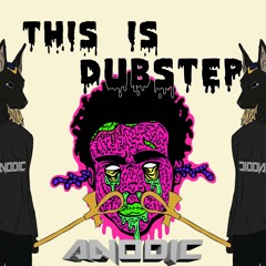 Dirtysnatcha - This Is Dubstep (ANODIC REMIX) [FREE]