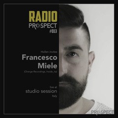 RadioProspect #013 - Francesco Miele