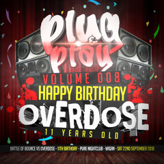 Plug & Play | Volume 008 | Mixed By DJ Philbin | Happy Birthday Overdose