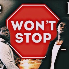 Won't Stop Ft Fresco Trey
