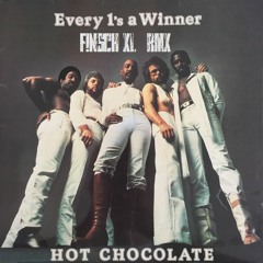 Hot Chocolate - Everyones A Winner (F!NSCH XL R€M!X)