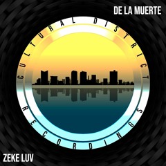 De La Muerte - Zeke Luv (CDR001)