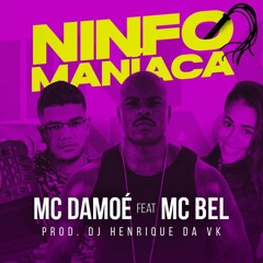 1=== NINFOMANIACA (( HENRIQUE DA VK )) MC NEGODAMOE MC BEL BRABA