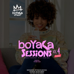 Boyaka Sessions, Vol 4 [Clean]