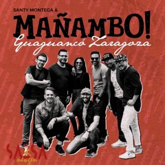 Guaguancó Zaragoza - Santy Montega & Mañambo