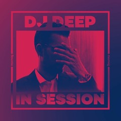 In Session: DJ Deep