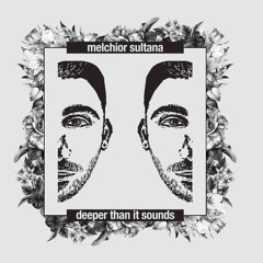 Melchior Sultana - Deeper Than It Sounds  (dAS024LP)