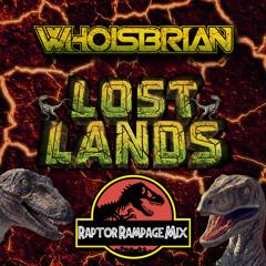 Lost Lands Raptor Rampage Mix | Whoisbrian
