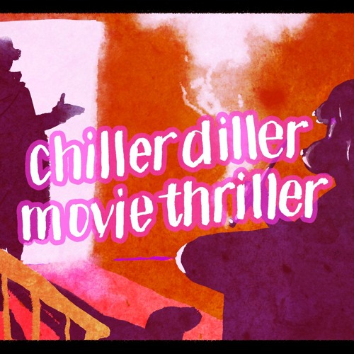Stream episode Episode 60 "The Chiller Diller Movie Thriller" by