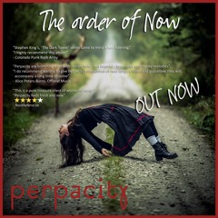 Perpacity - The order of Now - More