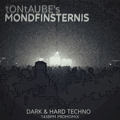 'Mondfinsternis' @TonTaube 143bpm, DarkTechno, PromoMix