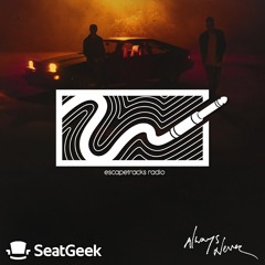 EscapeTracks Radio Episode #14 | "Welcoming Always Never"