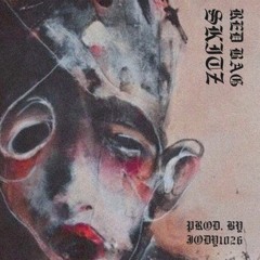 RED BAG - SKITZ (PROD. BY JODY1026)