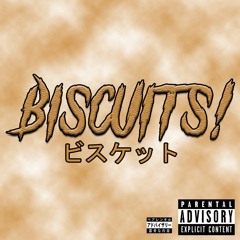 BISCUITS! [FEAT. $COTTY] [PROD. POLOBOY 81*] IG: @soskidx @sheluvscotty