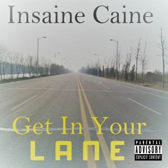 Get In Your Lane