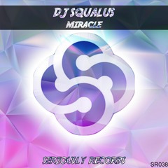 [SR038] DJ Squalus - Miracle