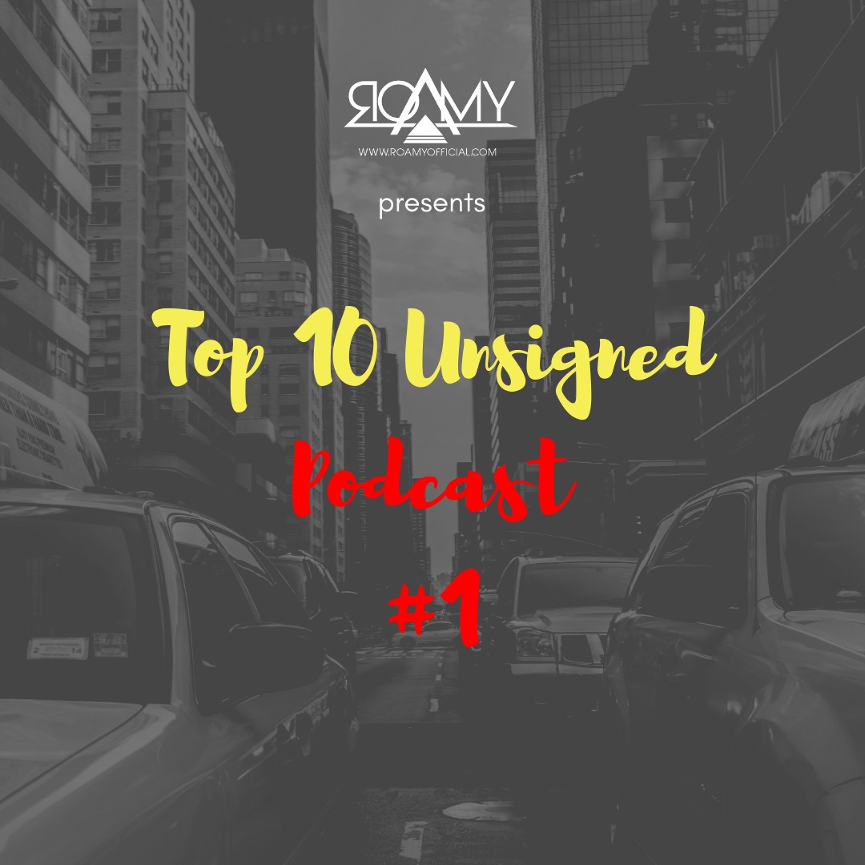 PODCAST #1 (TOP 10 UNSIGNED) episode artwork