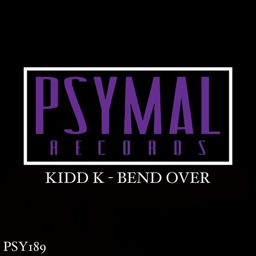 Kidd K - Bend Over