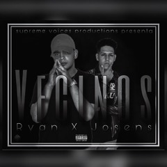 Ryan Ft. Josens - Vecinos (Prod. by supreme voices productions)