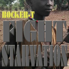 Rocker - T - FIGHT STARVATION