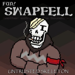 [UT AU ~ FUN!SWAPFELL] Untrusted Skeleton