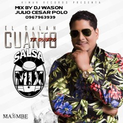 SALSA MIX NO TE VAYAS VS CORAZON DE ACERO MIX BY DJ WASON JULIO CESAR POLO 2018