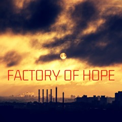 Factory Of Hope