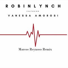 Robin Lynch - Crazy (Marcos Reynoso Remix)