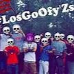 El GoOfy  V4(Los GoOfyz)(babysyko)