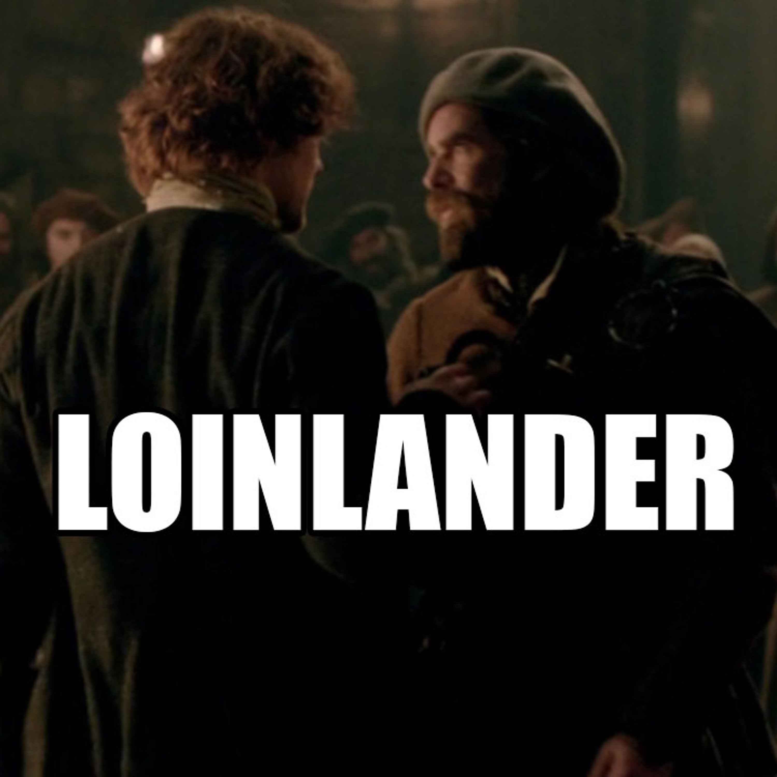 LOINLANDER S1 RECAP: EPISODE 2 episode artwork