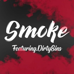 Smoke - Cassé16 Ft. DirtySins