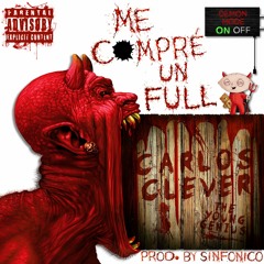 Me Compré Un Full (Clever Version) Prod. By Sinfónico
