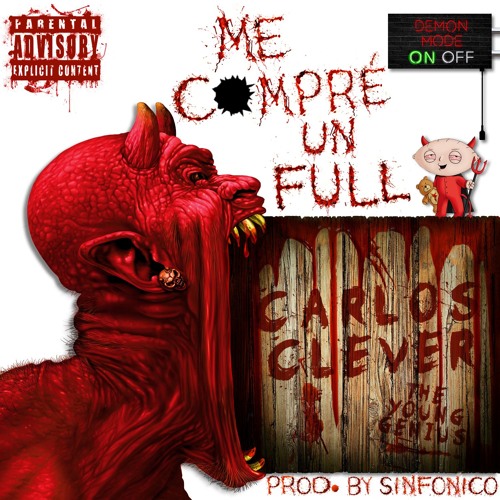 Me Compré Un Full (Clever Version) Prod. By Sinfónico