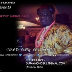 IGBOLISTIC (IGBO MIX) DJ RAYMOND