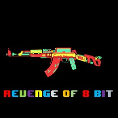 Revenge of 8 BIT (ORIGINAL MIX)