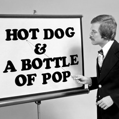 HOT DOG AND BOTTLE OF POP