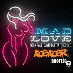 Mad Love (AceAcer Bootleg)
