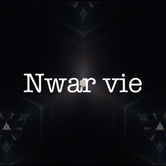 Nwar vie (Prod. by DXCVY)
