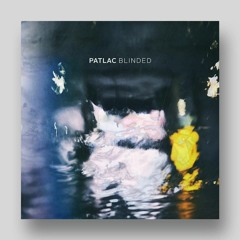 Patlac - Blinded LP (Continuous MIx) / Connaisseur Recordings
