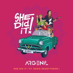 Argenil - She Did It (Ft.Eddie Heartthrob)