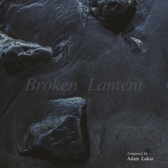 Broken Lament