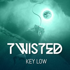 Key Low - Twisted (Original Mix)